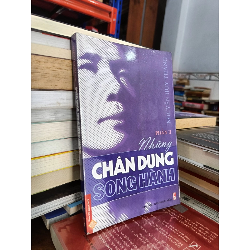 Những chân dung song hành phần 2 - Nguyễn Huy Thắng 451935