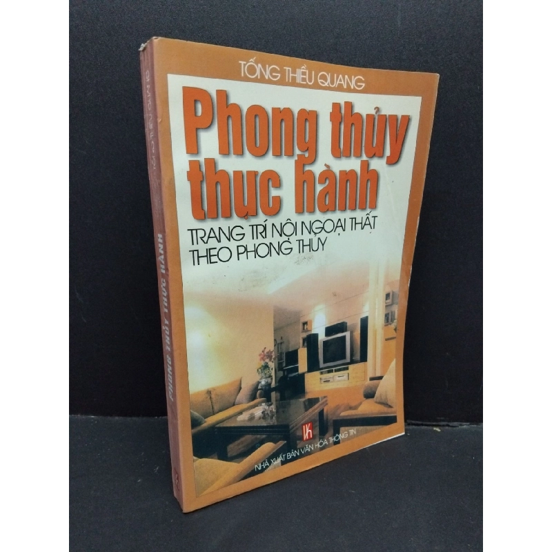 Phong thủy thực hành trang trí nội ngoại thất theo phong thủy mới 90% bẩn bìa, ố nhẹ, gấp bìa 2002 HCM1710 Tống Thiều Quang TÂM LINH - TÔN GIÁO - THIỀN 917623