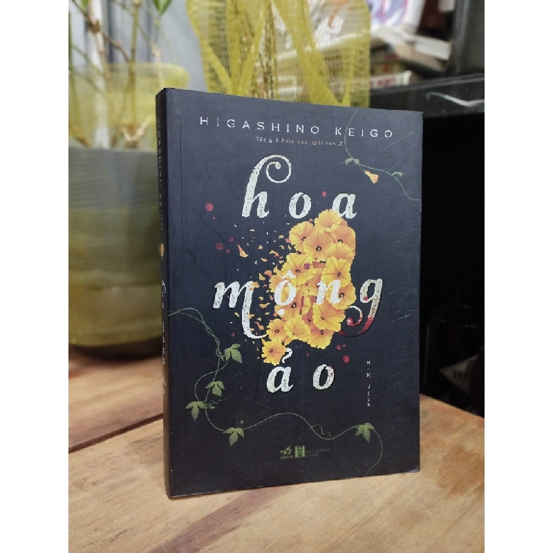 Hoa mộng ảo - Higashino Keigo 272840