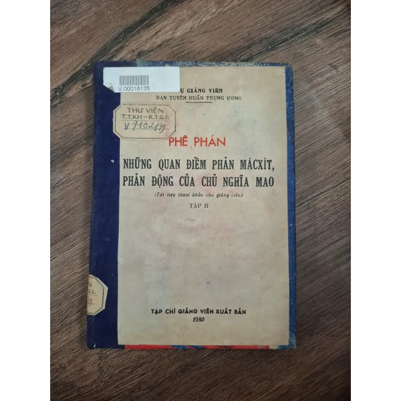 PHÊ PHÁN NHỮNG QUAN ĐIỂM PHẢN MÁCXÍT, PHẢN ĐỘNG CỦA CHỦ NGHĨA MAO 726352