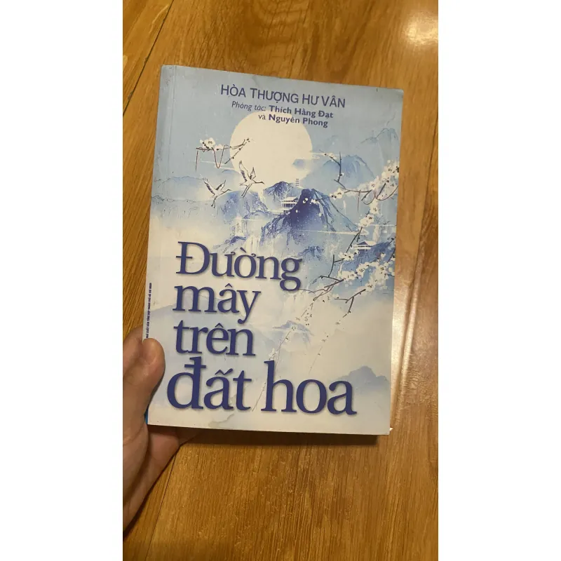 Sách ĐƯỜNG MÂY TRÊN ĐẤT HOA - ĐƯỜNG MÂY TRONG CÕI MỘNG - Đại sư Hám Sơn 934858