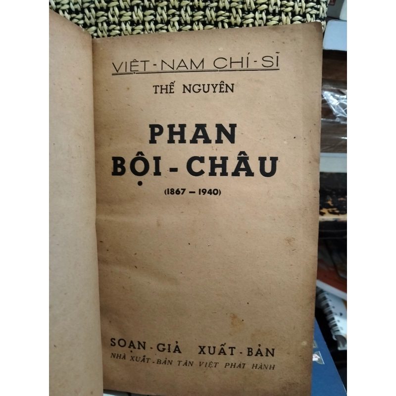 Phan Bội-Châu - Việt Nam Chí Sĩ (sách xưa đẹp hiếm 1950) 503751