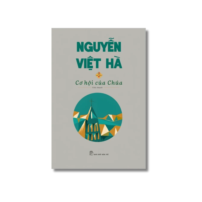 Cơ hội của Chúa (Bản đặc biệt) - Nguyễn Việt Hà 724081
