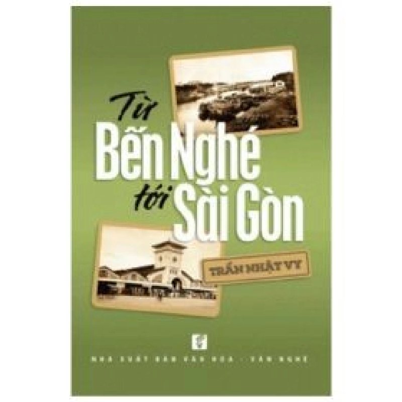 Từ Bến Nghé Tới Sài Gòn - Trần Nhật Vy 404201