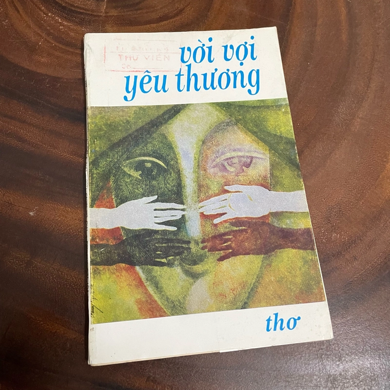 II Tựa sách: Vời Vợi Yêu Thương - Thơ Đà Nẵng - 1992 462873