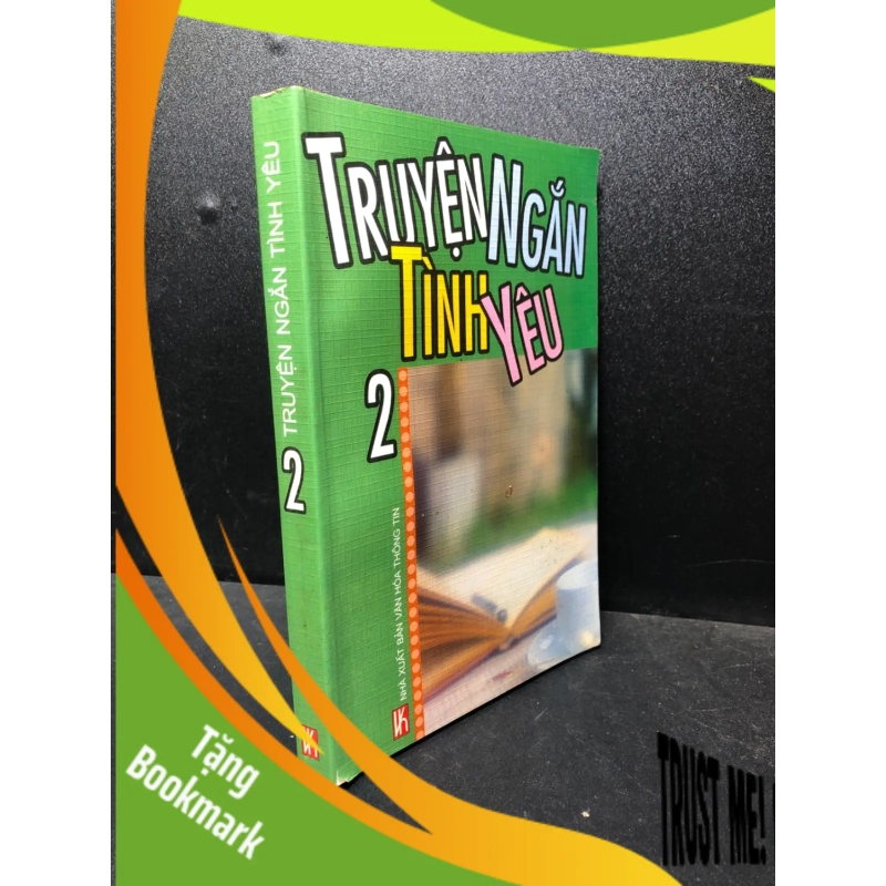 (TẶNG BOOKMARK) Truyện ngắn tình yêu 2 2005 mới 80% ố ( văn học , truyện ngắn ) RBK2812 954942