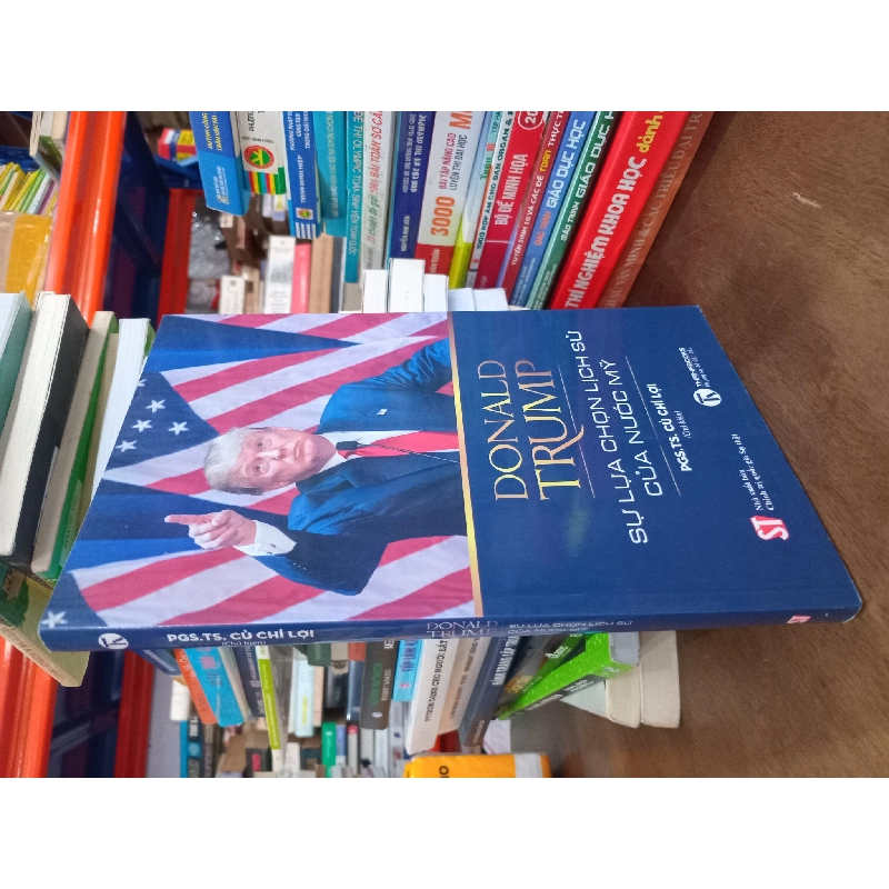 Donald Trump Sự lựa chọn lịch sử của nước Mỹ - Pgs. Ts. Củ Chí Lợi 291783