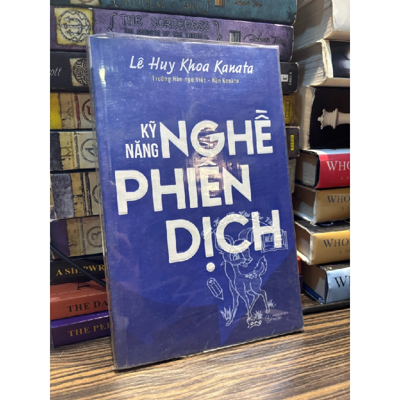 Kỹ năng nghề phiên dịch - Lê Huy Khoa 332906