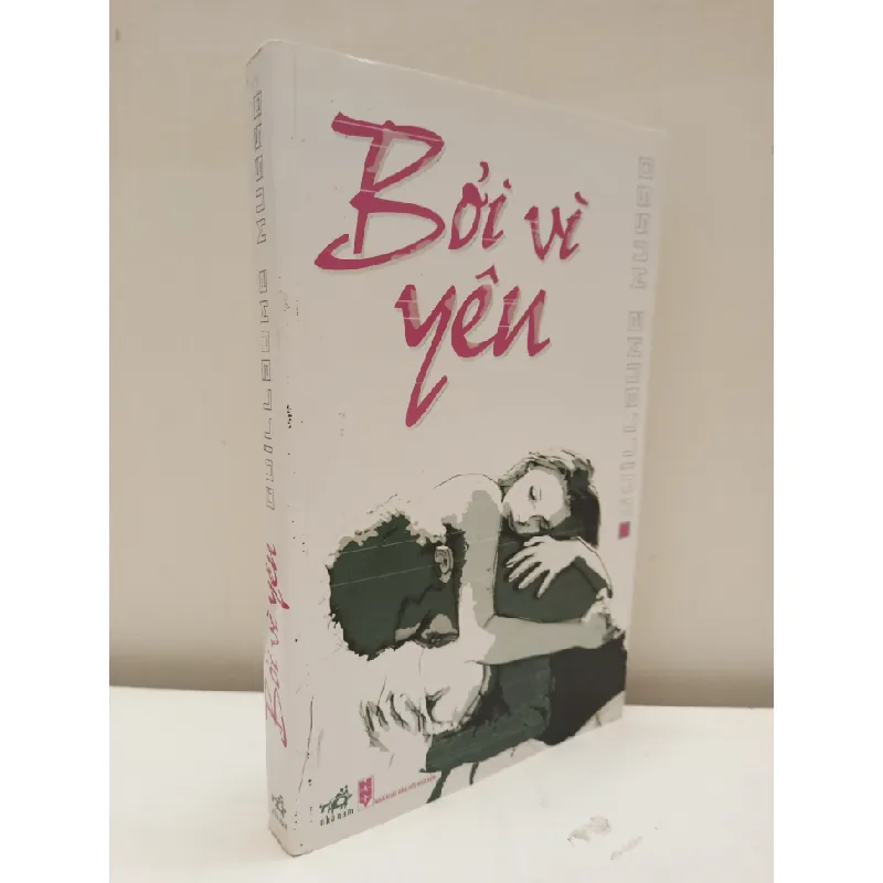 [Phiên Chợ Sách Cũ] Bởi Vì Yêu (2010) - Guillaume Musso S2610 692598