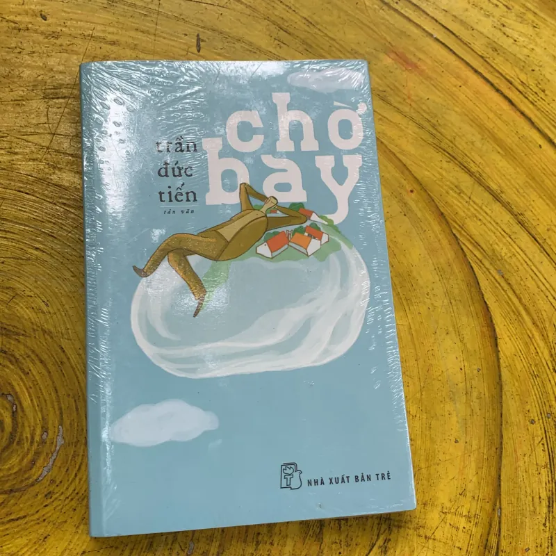  CHỜ BAY - TRẦN ĐỨC TIẾN 744887