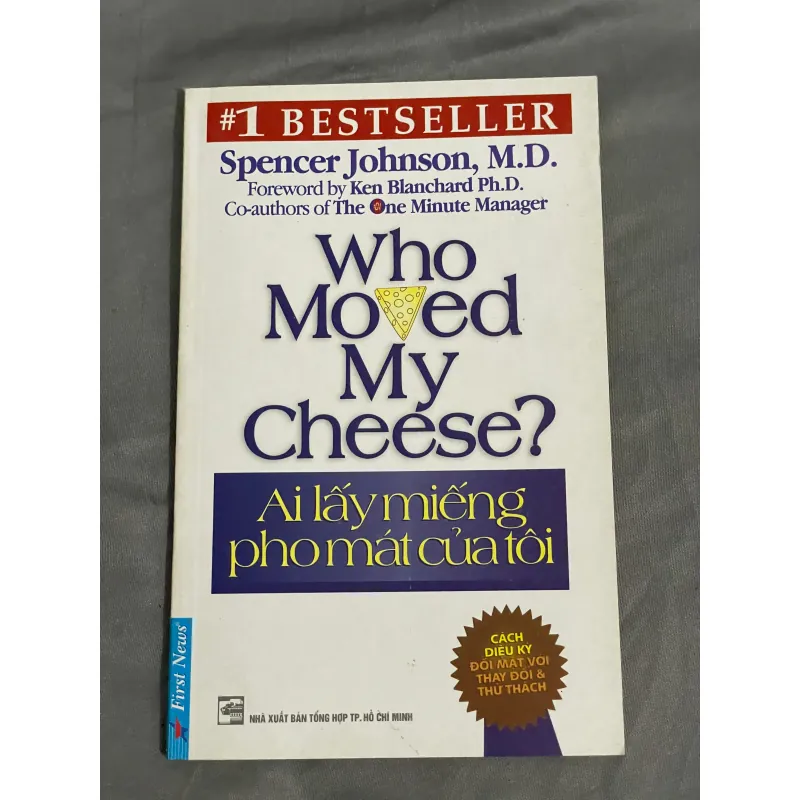Ai Lấy Miếng Pho Mát Của Tôi - Spencer Johnson 1027651