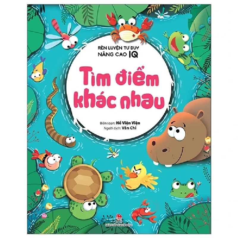 Rèn Luyện Tư Duy, Nâng Cao IQ - Tìm Điểm Khác Nhau - Hồ Viện Viện (Mới 100%) Kiến thức, kỹ năng sống cho trẻ, NXB Kim Đồng - SÁCH ĐẠI HỌC 487830