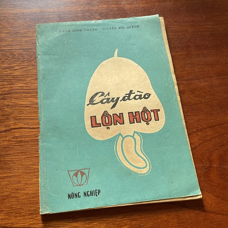 II Sách Xưa: Cây Đào Lộn Hột (Cây Điều) - Phạm Đình Thanh, Nguyễn Bội Quỳnh - 1983 504414
