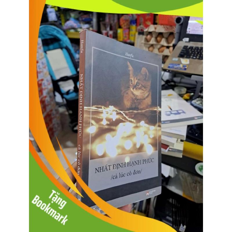 (TẶNG BOOKMARK) Nhất Định Hạnh Phúc Cả Lúc Cô Đơn - Hanfu - 2018 mới 80% có viết chì ít - VĂN HỌC - RBK3012 949367