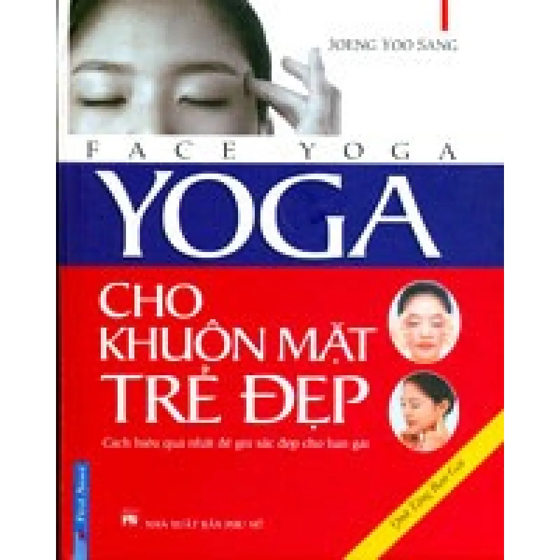 Yoga Cho Khuôn Mặt Trẻ Đẹp (Bìa Cứng) - Joeng Yoo Sang 476747