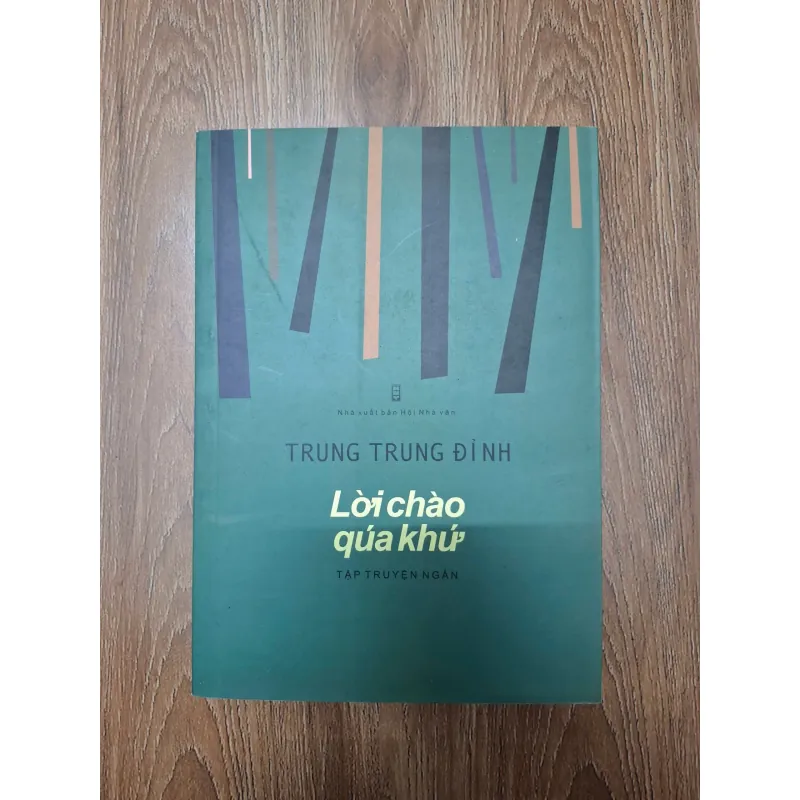 Lời chào quá khứ - Trung Trung Đỉnh - Tập truyện ngắn 780047