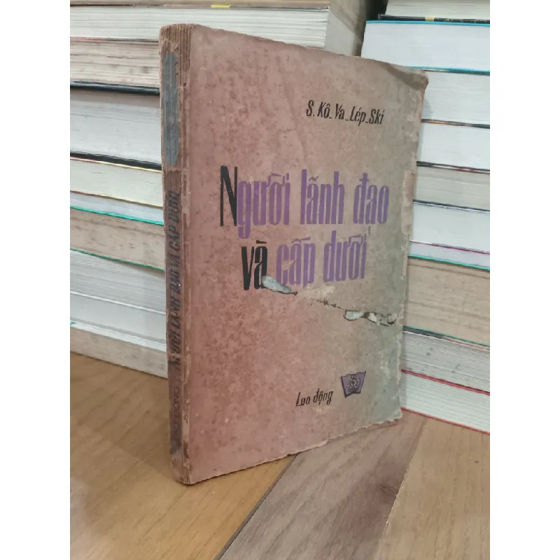 Người lãnh đạo và cấp dưới - S. Kô-Va-Lép-Ski 717483