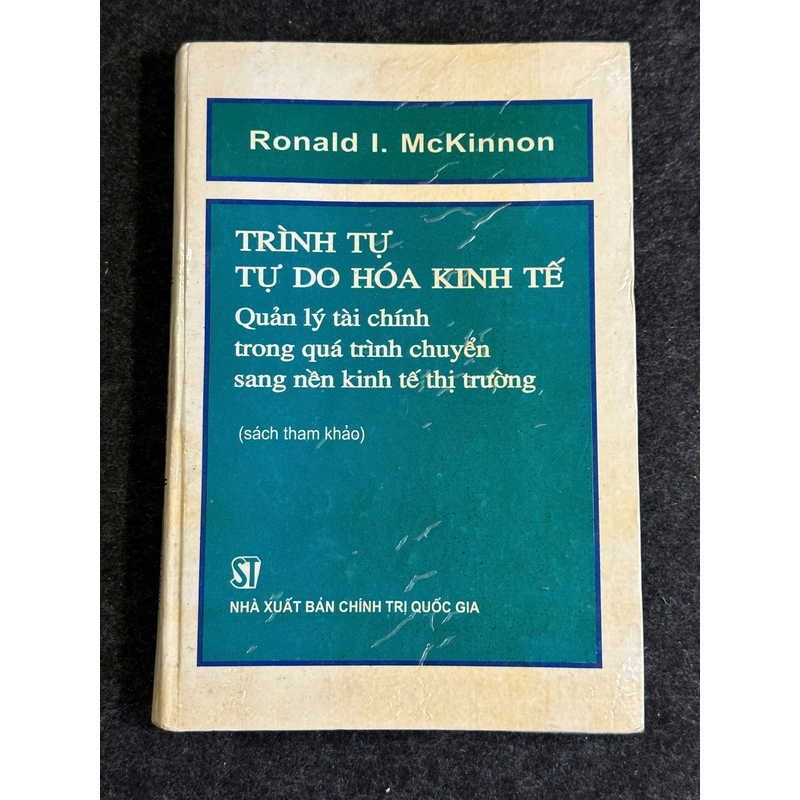 TRÌNH TỰ TỰ DO HÓA KINH TẾ - QLTC TRONG QUÁ TRÌNH CHUYỂN SANG NỀN KT THỊ TRƯỜNG 461863