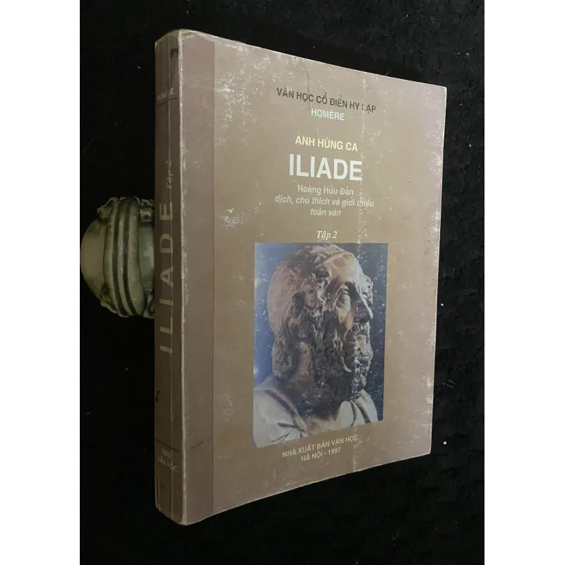 Anh Hùng Ca Iliade" (Tập 2) của Homer, do Hoàng Hữu Đản dịch và giới thiệu.   1029889