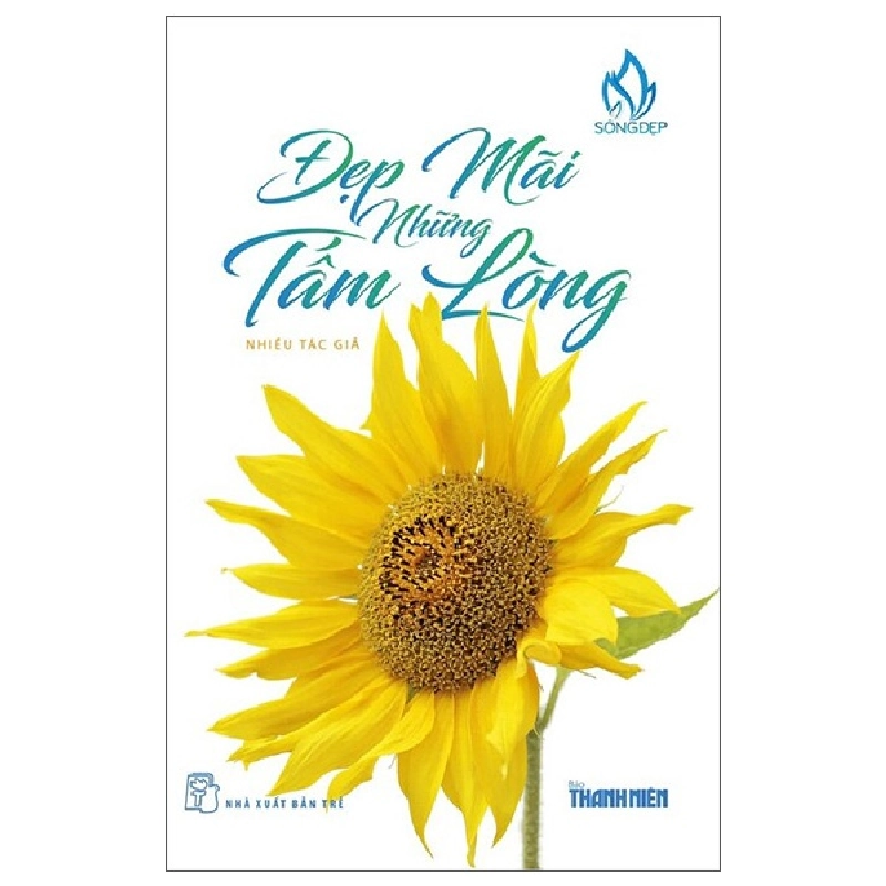 Đẹp mãi những tấm lòng - Nhiều tác giả, Báo Thanh Niên 2021 New 100% HCM.PO 47913