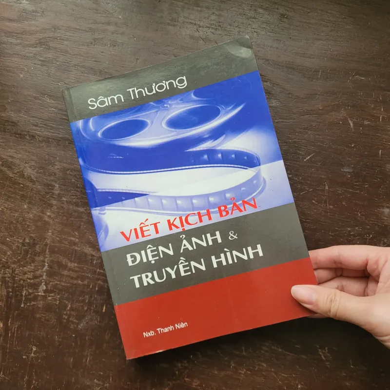Viết kịch bản điện ảnh và truyền hình - Sâm Thương 937301