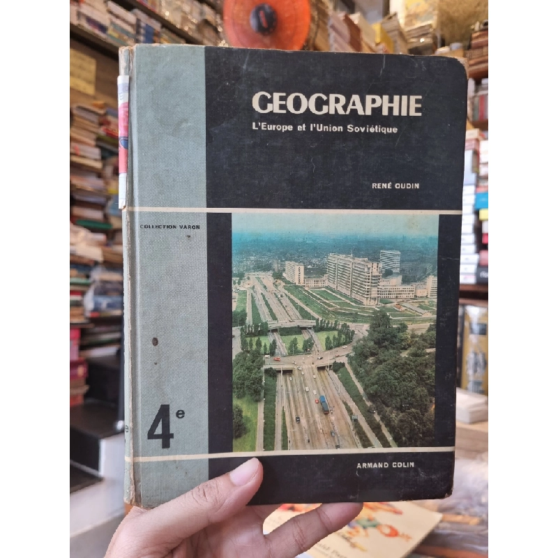 GEOGRAPHIE 4e : L'Europe et l'Union Soviétique (Réné Oudin) 222099