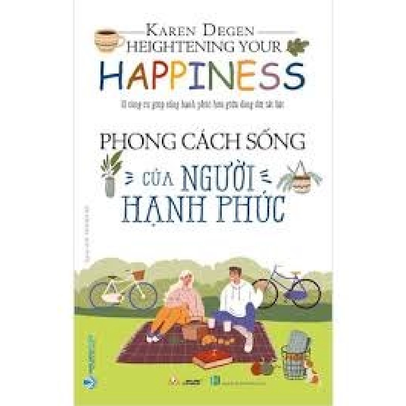 Phong cách sống của người hạnh phúc mới 100% HCM.PO Karen Degen 180246