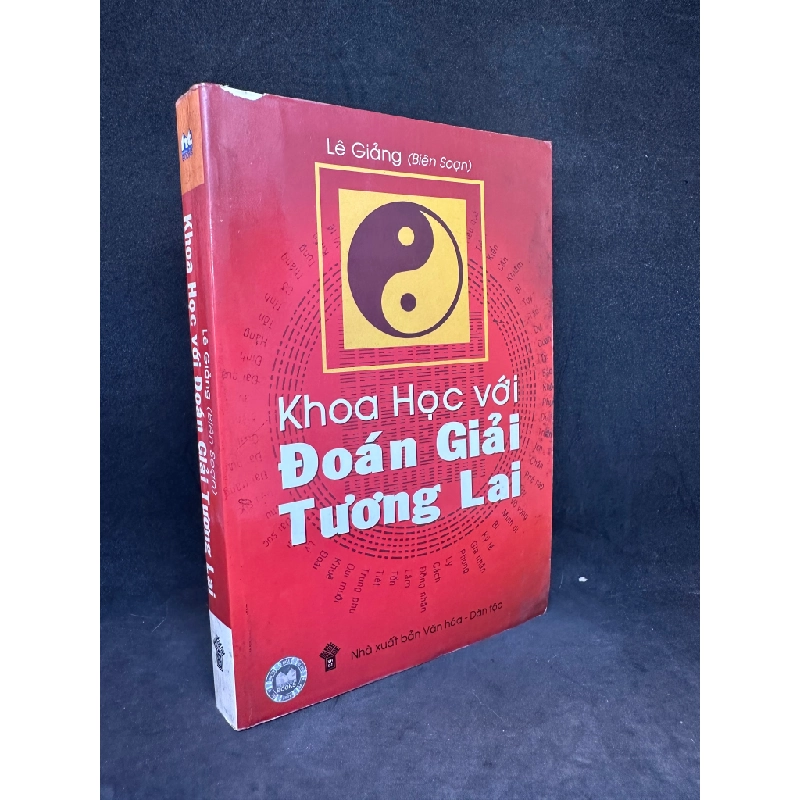 Khoa Học Với Đoán Giải Tương Lai, Lê Giảng, Mới 80% (Ố Vàng), 2006 SBM2504 139238