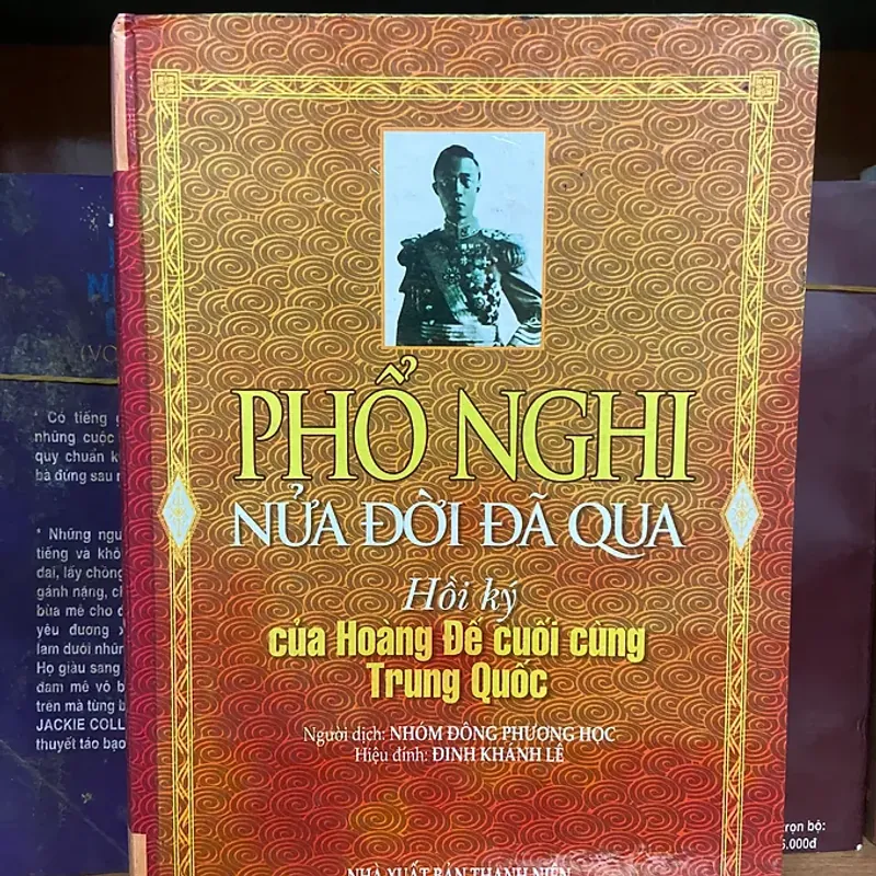 Phổ Nghi nửa đời đã qua (Hồi ký của Hoàng Đế cuối cùng Trung Quốc) 798281