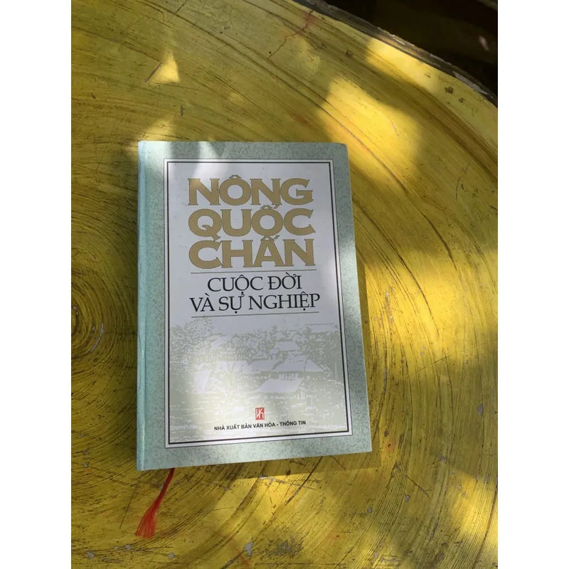 NÔNG QUỐC CHẤN - CUỘC ĐỜI VÀ SỰ NGHIỆP 738362