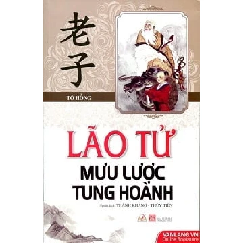 Lão Tử Mưu Lược Tung Hoành - Tô Hồng (Mới 100%) Sách địa danh, du lịch, Văn Lang Books - SÁCH ĐẠI HỌC 486715