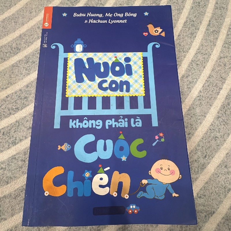 Sách kỹ năng - Nuôi con không phải là cuộc chiến - Mới 97% 367340