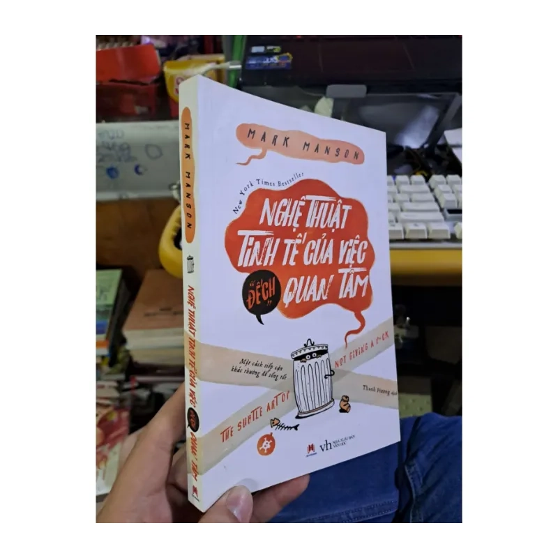 Nghệ thuật tinh tế của việc đếch quan tâm - Mark Manson KỸ NĂNG HCM1008 984856