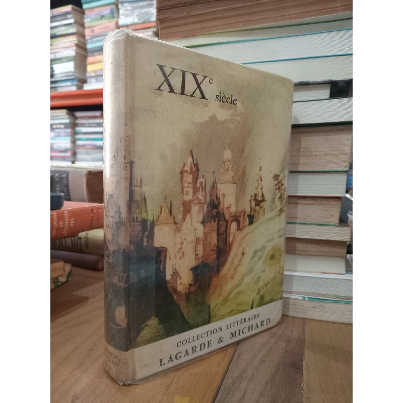 XIXe Siècle: Les grands auteurs Francais du programme - A. Lagarde, L. Michard 759550
