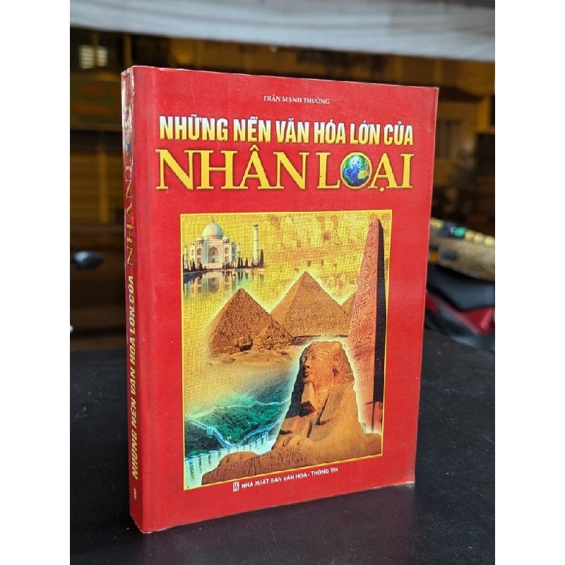 Những nền văn hoá lớn của nhân loại - Trần Mạnh Thường 337083