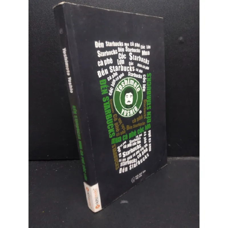 [Sách Cũ SCGR] Đến Starbucks Mua Cà Phê Cốc Lớn mới 80% Ố Vàng 2015 HCM2105 Yoshimoto Yoshio SÁCH KỸ NĂNG 683647