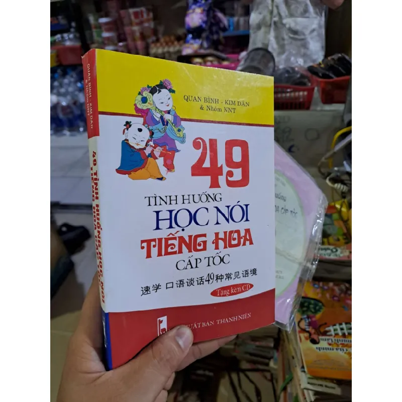 [Sách Cũ SCGR] 49 tình huống học nói tiếng Hoa cấp tốc - Quan Bình - Kim Dân - kèm cd 2015 mới 90% - HỌC NGOẠI NGỮ - HCM0111 675668