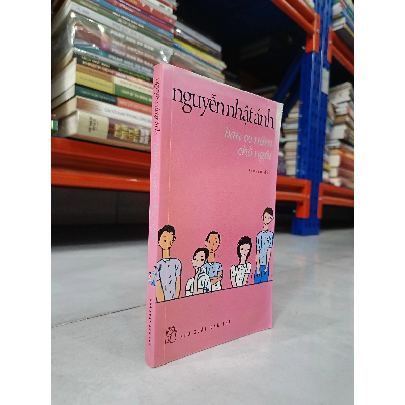 Bàn có năm chỗ ngồi - Nguyễn Nhật Ánh 125551