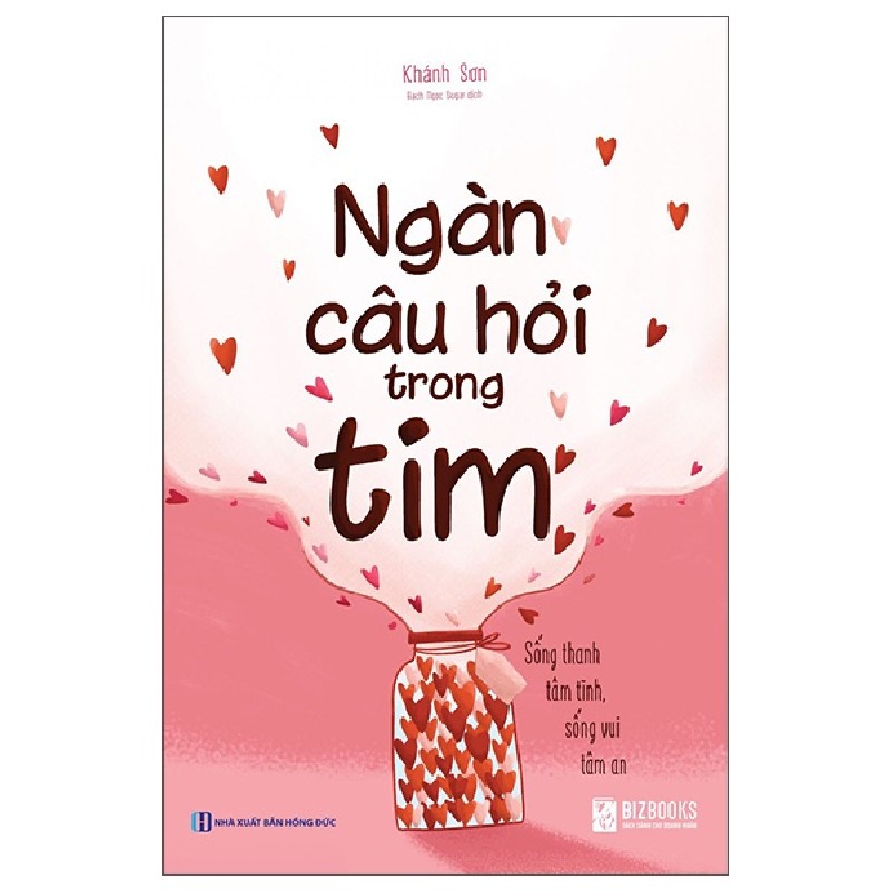 Ngàn Câu Hỏi Trong Tim - Sống Thanh Tâm Tĩnh, Sống Vui Tâm An - Khánh Sơn 163262