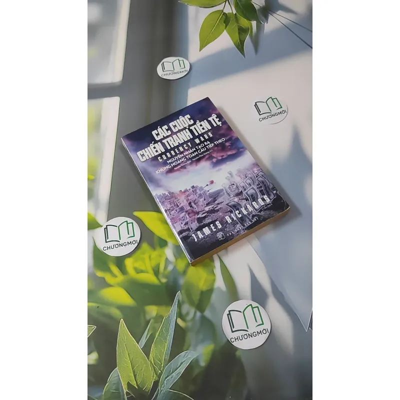 Các Cuộc Chiến Tranh Tiền Tệ - James Rickards 1018881