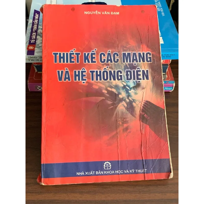 Thiết kế các mạng và hệ thống điện – Nguyễn Văn Đạm 560709