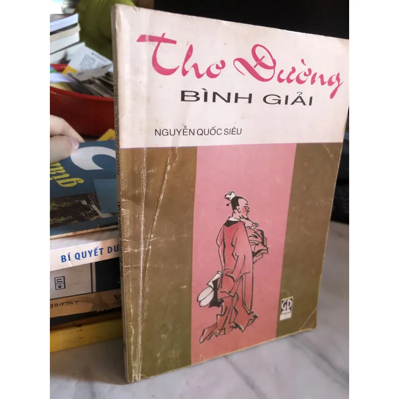 Thơ Đường bình giải - Nguyễn Quốc Siêu 995369