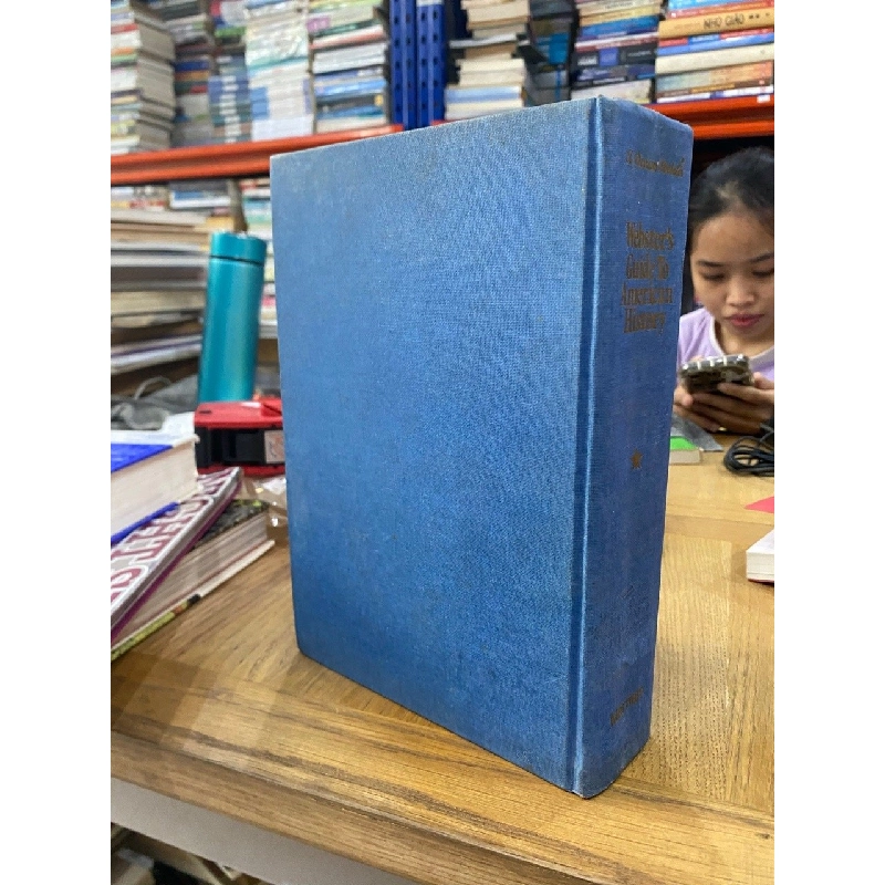 WEBSTER'S GUIDE TO AMERICAN HISTORY : A CHRONOLOGICAL, GEOGRAPHICAL, AND BIOGRAPHICAL SURVEY AND COMPENDIUM (1971) 119548