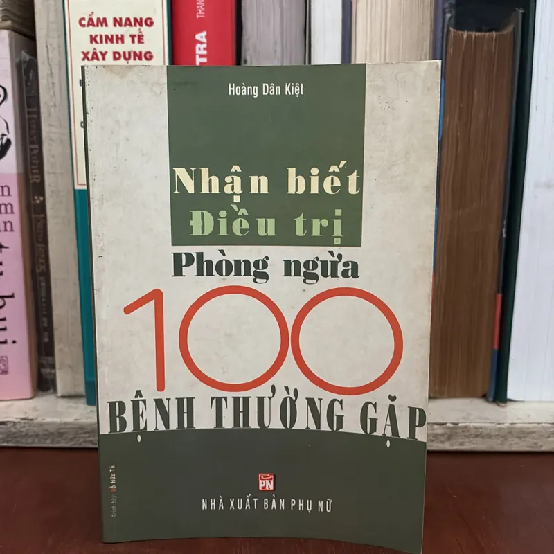 II Bệnh Học: Nhận Biết Điều Trị Phòng Ngừa 100 Bệnh Thường Gặp - Hoàng Dân Kiệt - 2002 631220