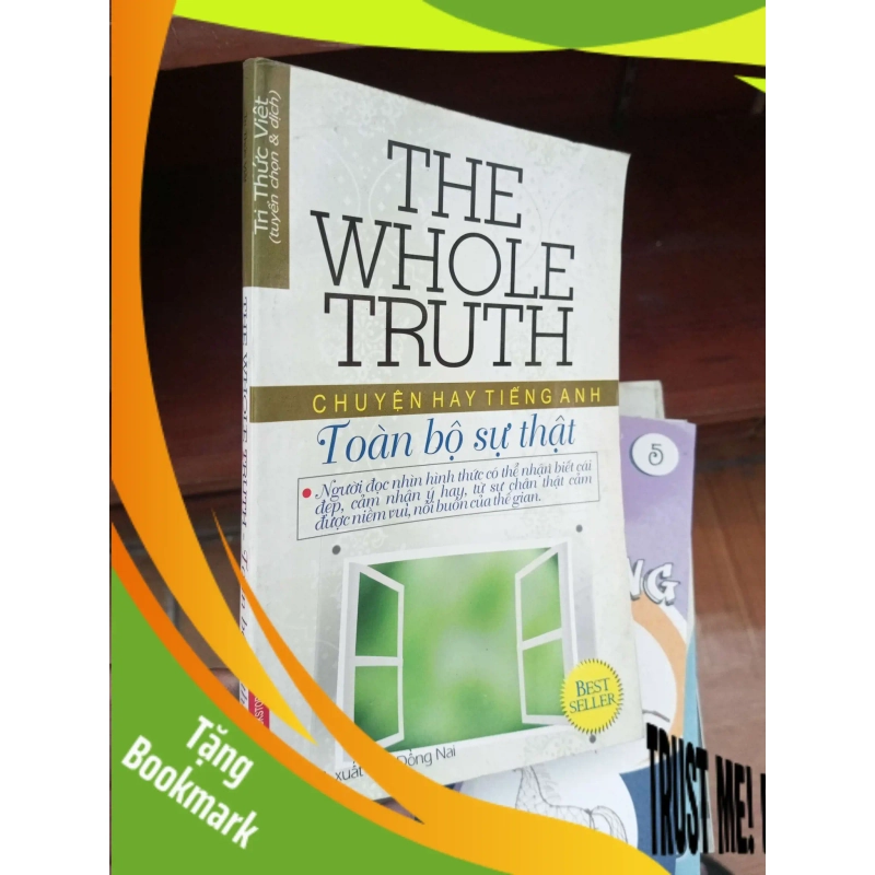 (TẶNG BOOKMARK) The whole truth toàn bộ sự thật - Tri Thức Việt 2010 Sách ngoại RBK-AK19 953064
