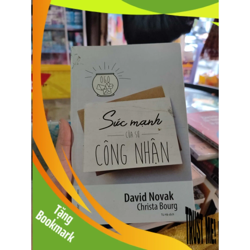 (TẶNG BOOKMARK) Sức mạnh của sự công nhậnRBK01/03 952126