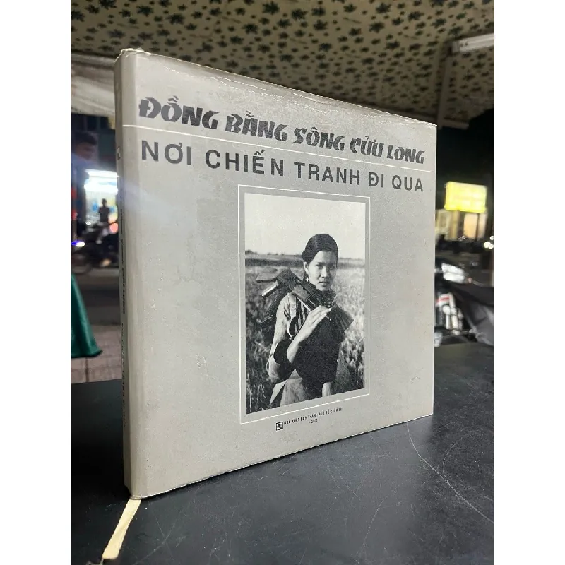 Đồng bằng sông Cửu Long nơi chiến tranh đi qua 695815