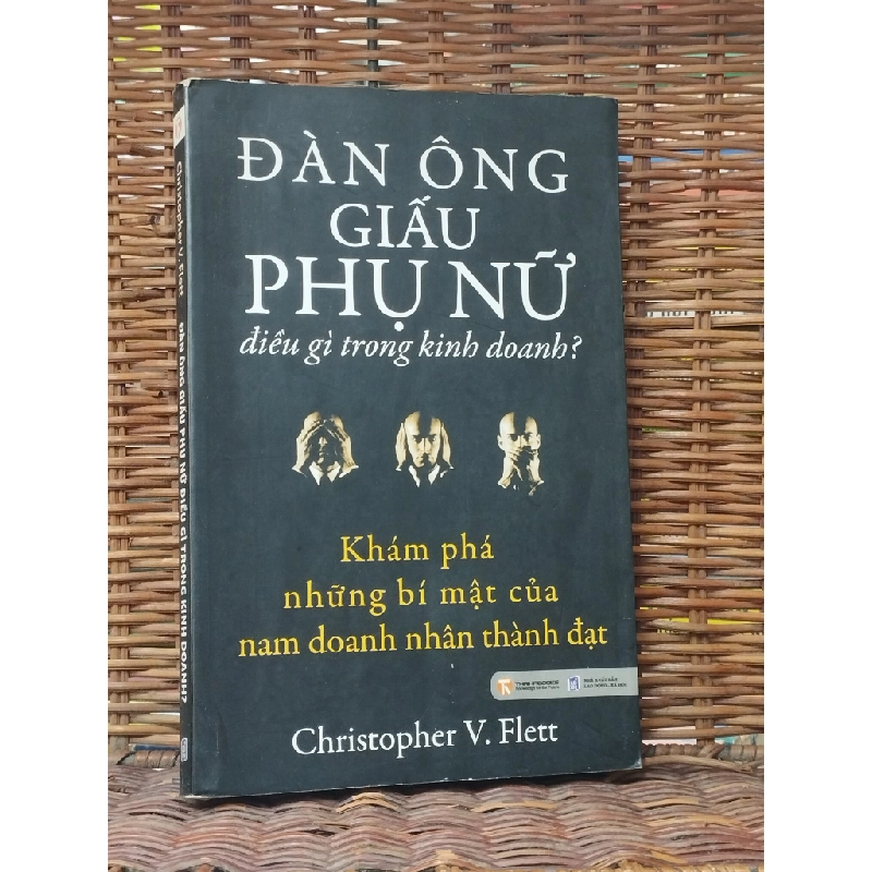 Đàn ông giấu phụ nữ điều gì trong kinh doanh? - Christopher V.Flett 120516