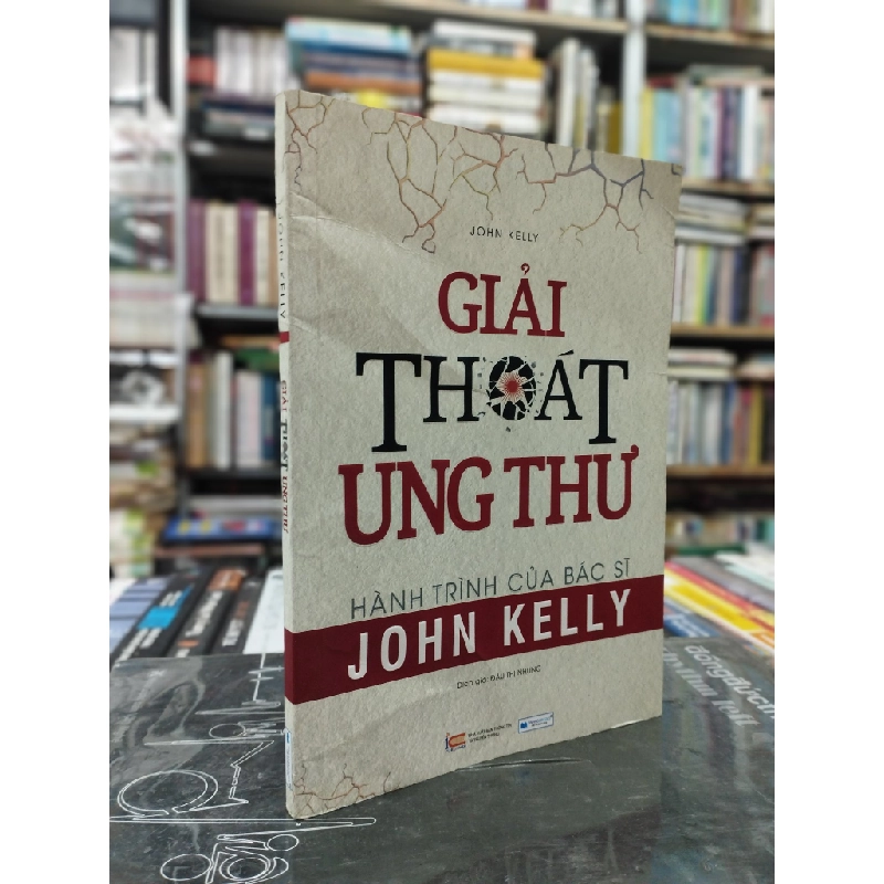 Giải Thoát Ung Thư - John Kelly 121719