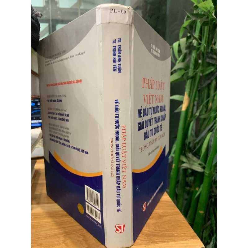 Pháp luật Việt Nam về đầu tư nước ngoài giải quyết tranh chấp đầu tư quốc tế trong thời kỳ đổi mới - Ts.Trần Anh Tuấn ,TS Trịnh Hải Yến 782189